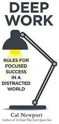 Deep Work Rules for Focused Success in a Distracted World - Cal Newport Skroutzgr